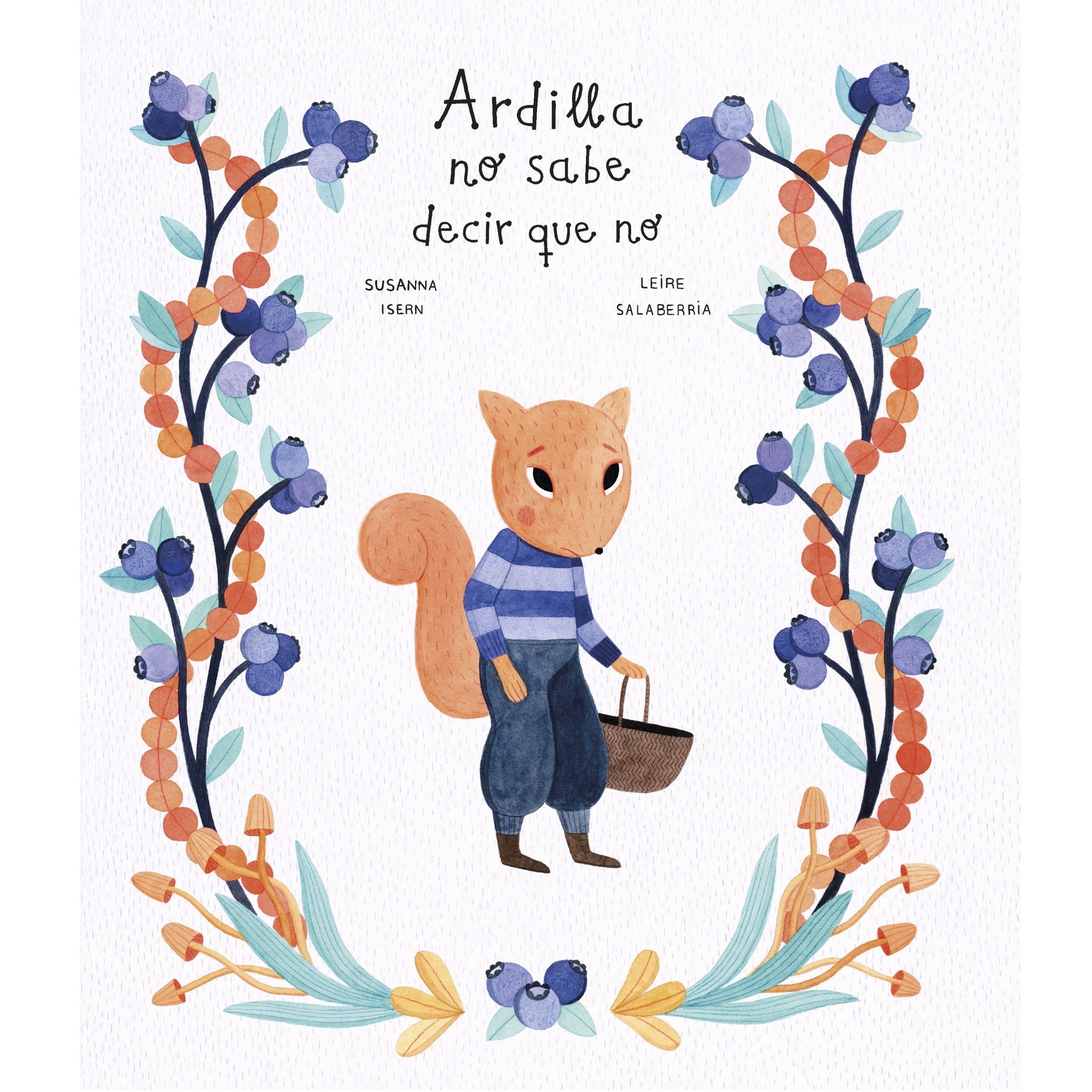 Ardilla no sabe decir que no Ardilla no sabe decir que no